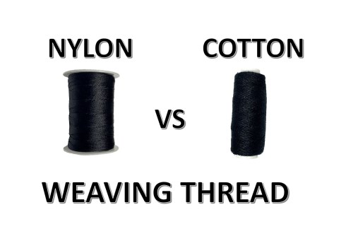nylon hair weaving thread, cotton hair weaving thread, hairstyle, beauty, fashion, how to, attachment, lace wigs, closure, secure, advantages, disadvantages, learn, reviw, wig, wigs, information, blog, difference, comparison